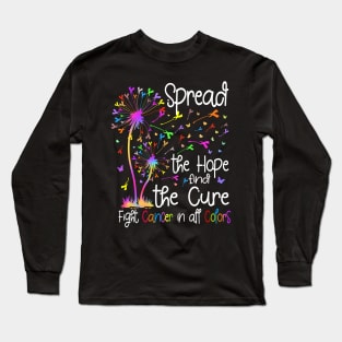 Fight Cancer In All And Every Color Ribbons Dandelion Flower Long Sleeve T-Shirt